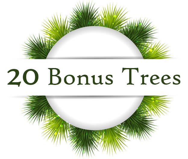 20 bonus trees